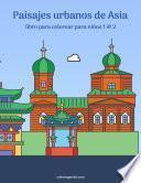 libro Paisajes Urbanos De Asia Libro Para Colorear Para Niños 1 & 2